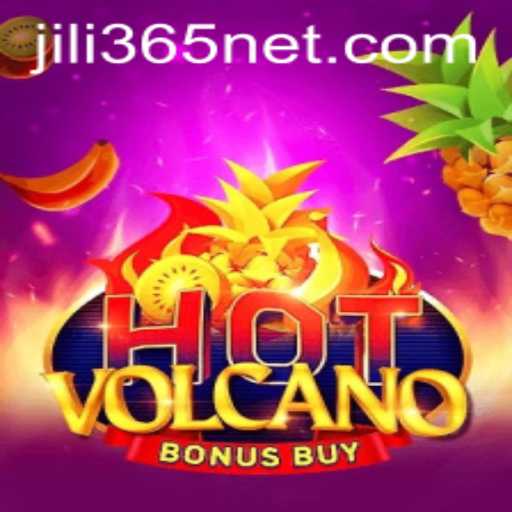Exploring the Thrills of HotVolcanoBonusBuy with JiLi365